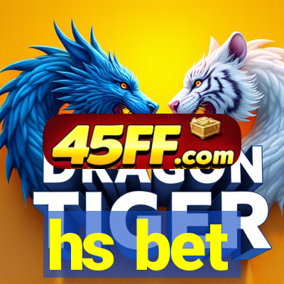 hs bet